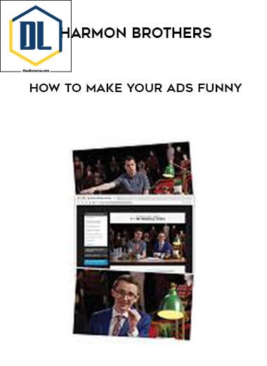 Harmon Brothers – How to Make Your Ads Funny