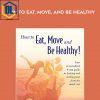 Paul Chek – How to Eat, Move, and be Healthy