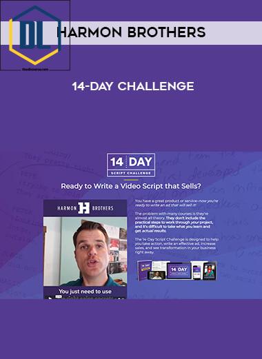 Harmon Brothers – 14-Day Script Challenge