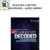 Major Mark Cunningham – Building a Better Girlfriend 1 276 Major Mark Cunningham Building a Better Girlfriend audio series