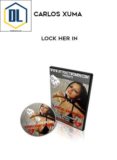 Carlos Xuma – Lock Her In