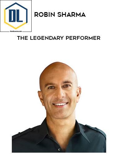 Robin Sharma – The Legendary Performer