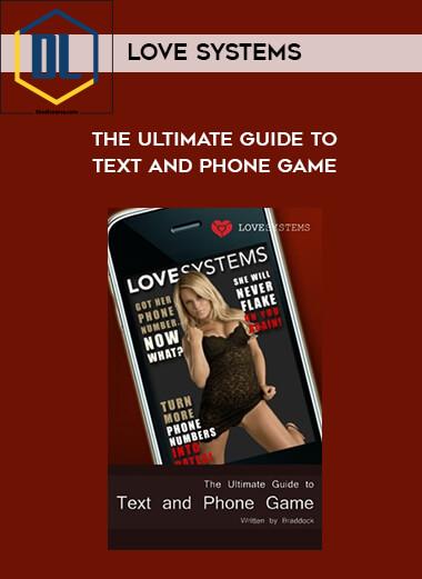 Love Systems – The Ultimate Guide to Text and Phone Game