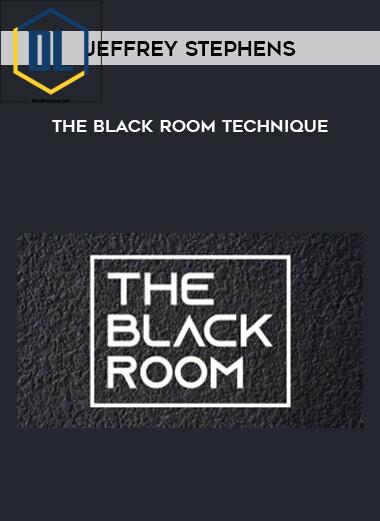 Jeffrey Stephens – The Black Room Technique