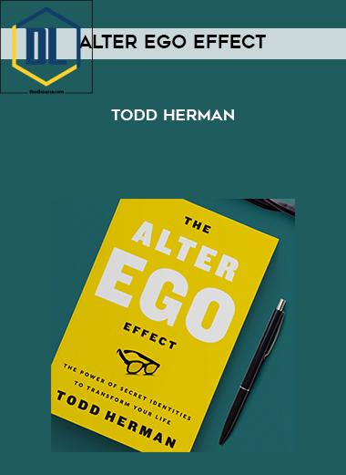 Todd Herman – Alter Ego Effect Masterclass