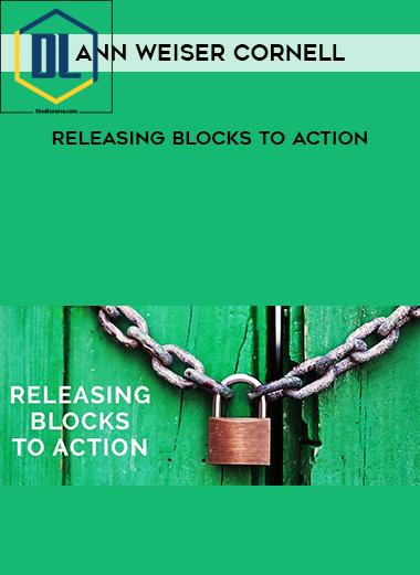 Ann Weiser Cornell – Releasing Blocks to Action