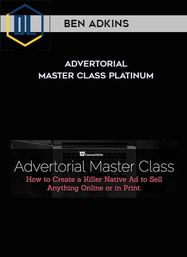 Ben Adkins – Advertorial Master Class