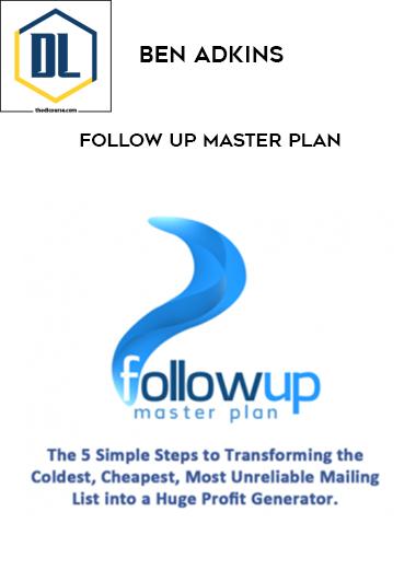 Ben Adkins – Follow Up Master Plan