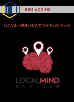 Ben Adkins – Local Mind Hacking Platinum