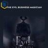 Ben Adkins – The Evil Business Magician 2 Ben Adkins – The Evil Business Magician