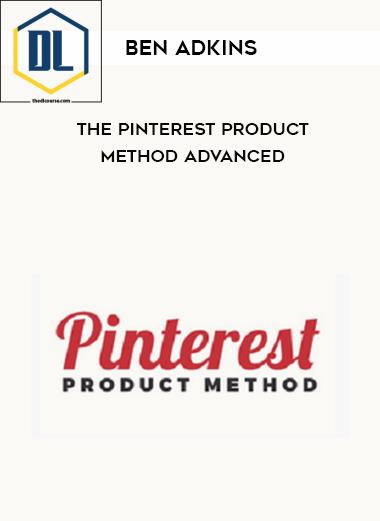 Ben Adkins – The Pinterest Product Method
