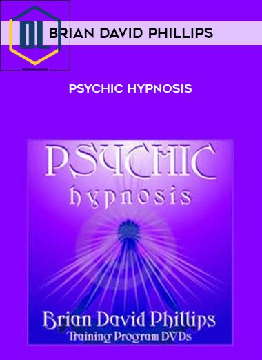 Brian David Phillips – Psychic Hypnosis