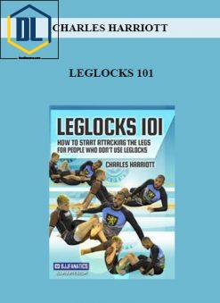 CHARLES HARRIOTT – LEGLOCKS 101