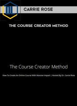 Carrie Rose – The Course Creator Method