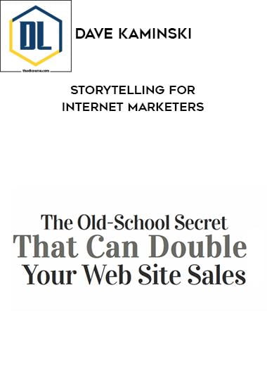 Dave Kaminski – Storytelling for Internet Marketers