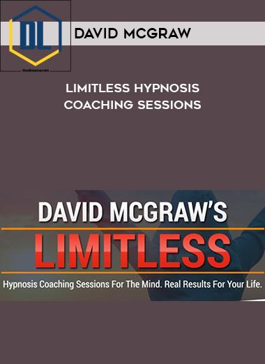 David Mcgraw – Limitless Hypnosis Coaching Sessions