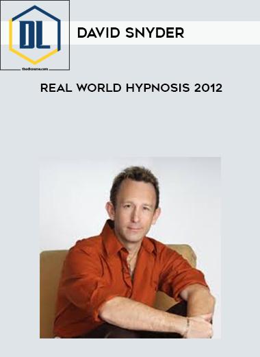 David Snyder – Real World Hypnosis 2012