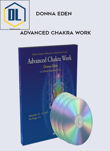 Donna Eden – Advanced Chakra Work