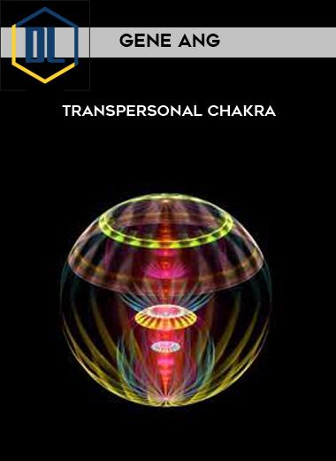 Gene Ang – Transpersonal Chakra