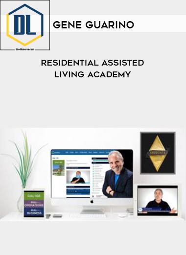 Gene Guarino – Residential Assisted Living Academy