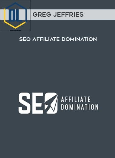 Greg Jeffries – SEO Affiliate Domination