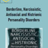 Gregory Lester – Borderline, Narcissistic, Antisocial and Histrionic Personality Disorders