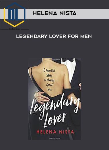 Helena Nista – Legendary Lover for Men