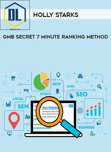 Holly Starks – GMB Secret 7 Minute Ranking Method