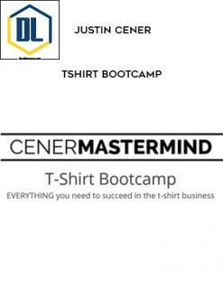 Justin Cener – Tshirt Bootcamp