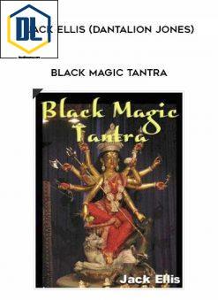 JACK ELLIS (DANTALION JONES) – BLACK MAGIC TANTRA