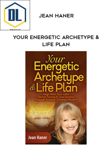 Jean Haner – Your Energetic Archetype & Life Plan