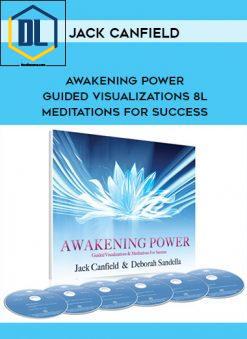 Jack Canfield – Awakening Power