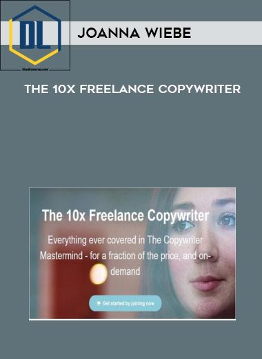 Joanna Wiebe – The 10x Freelance Copywriter