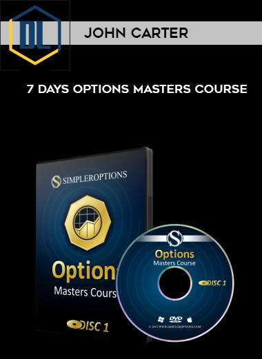 John Carter – 7 Days Options Masters Course