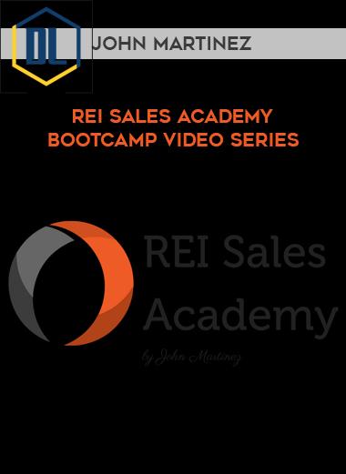 John Martinez – REI Sales Academy Bootcamp Video Series