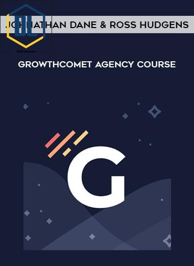 Johnathan Dane and Ross Hudgens – GrowthComet Agency Course