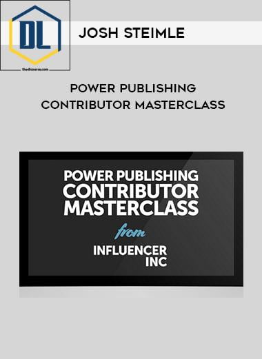 Josh Steimle – Power Publishing Contributor Masterclass