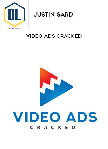 Justin Sardi – Video Ads Cracked