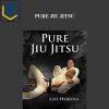 LUIS HEREDIA – PURE JIU JITSU