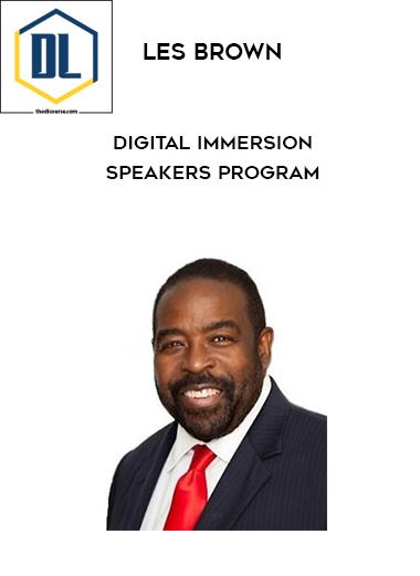 Les Brown – Digital Immersion Speakers Program