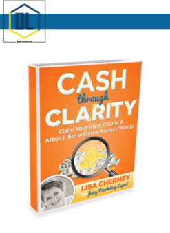 Lisa Cherney & Lisa Sasevich – Cash Through Clarity