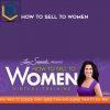 Lisa Sasevich – How to Sell to Women