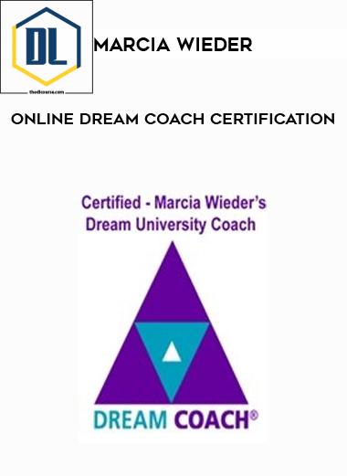 Marcia Wieder – Online Dream Coach Certification 1 Marcia Wieder – Online Dream Coach Certification