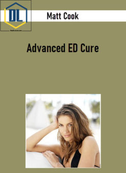 Matt Cook - Advanced ED Cure