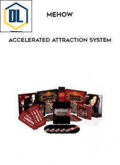 Mehow – Accelerated Attraction System