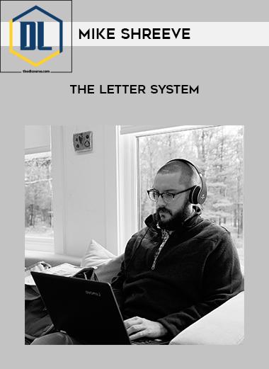 Mike Shreeve – The Letter System