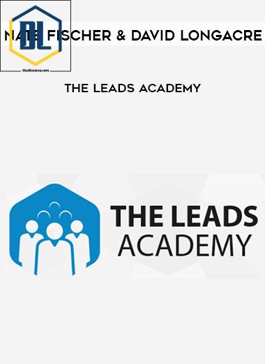 Nate Fischer and David Longacre – The Leads Academy