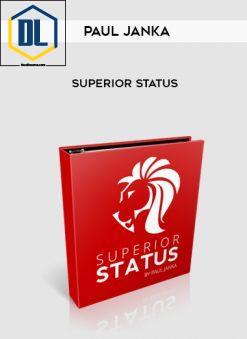 Paul Janka – Superior Status