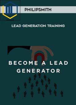 Philip Smith – Lead Generation Training