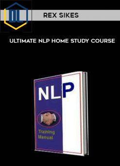 Rex Sikes - Ultimate NLP Home Study Course